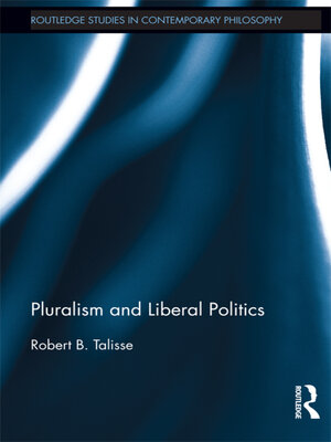 cover image of Pluralism and Liberal Politics